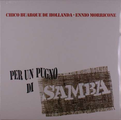 Chico Buarque &amp; Ennio Morricone: Per Un Pugno Di Samba, LP
