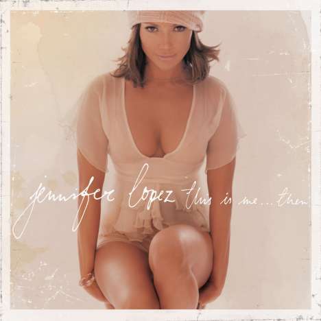 Jennifer Lopez: This Is Me Then, LP