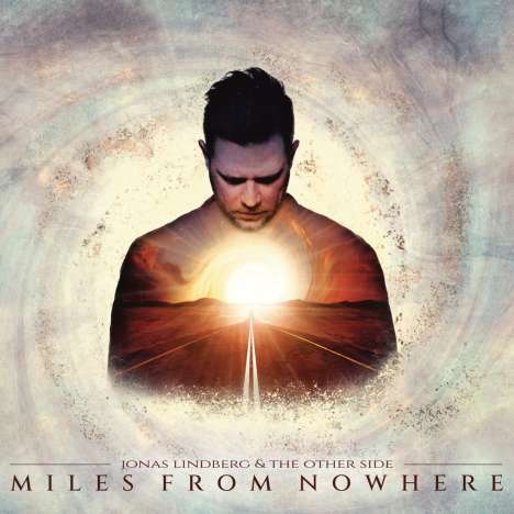 Jonas Lindberg: Miles From Nowhere, CD