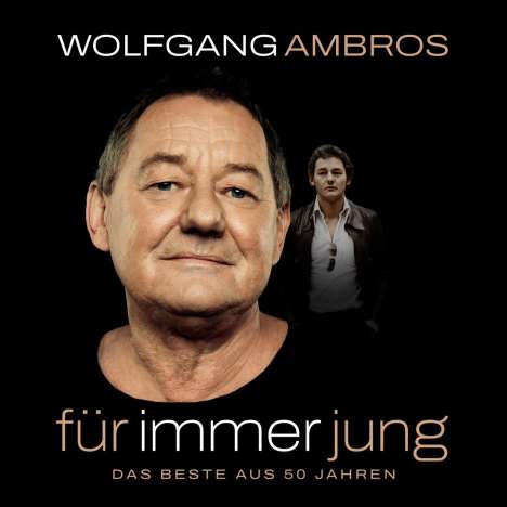 Wolfgang Ambros: Für immer jung: Das Beste aus 50 Jahren, 2 LPs