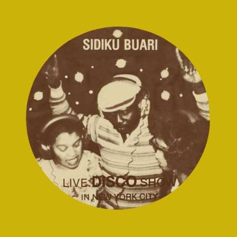 Sidiku Buari: Revolution (Live Disco Show In New York City), CD