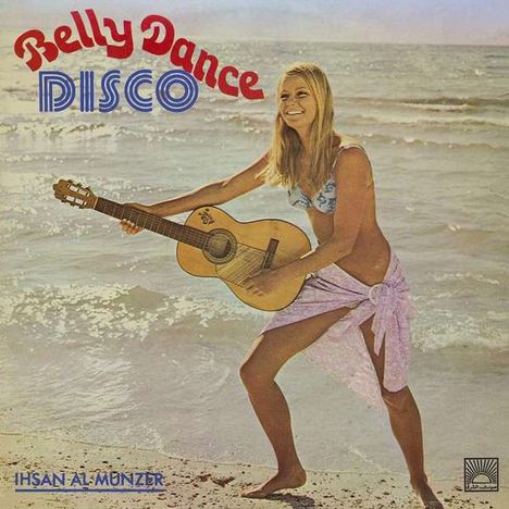 Ihsan Al-Munzer: Belly Dance Disco, CD