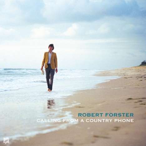 Robert Forster: Calling From A Country Phone (remastered) (180g), 1 LP und 1 Single 7"