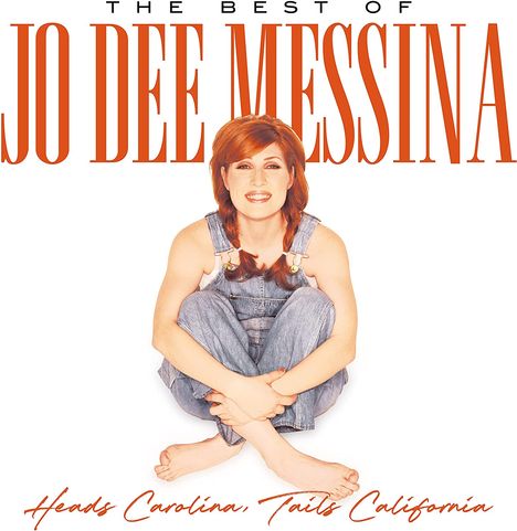 Jo Dee Messina: Heads Carolina, Tails California: Best Of Jo Dee Messina, CD