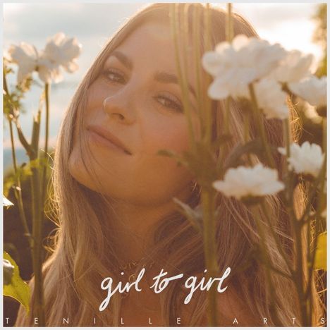 Tenille Arts: Girl To Girl, LP