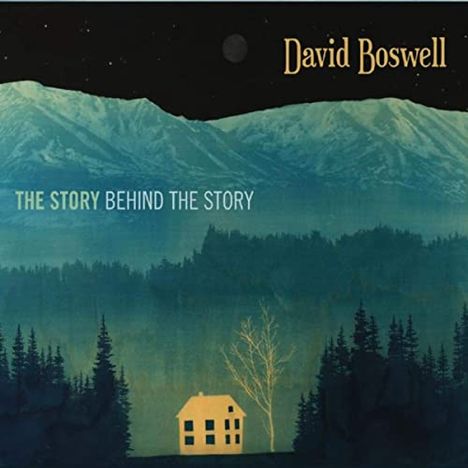 David Boswell: The Story Behind The Story, CD