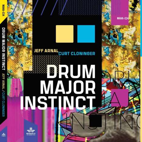 Jeff Arnal &amp; Curt Cloninger: Drum Major Instinct, CD