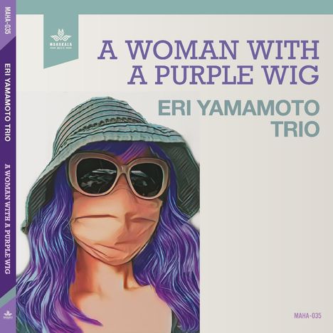 Eri Yamamoto (geb. 1976): A Woman With A Purple Wig, CD