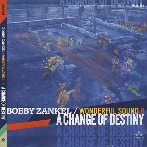 Bobby Zankel &amp; Wonderful Sound 8: A Change of Destiny, CD