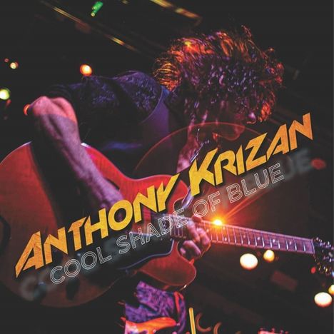 Anthony Krizan: Cool Shade Of Blue, CD