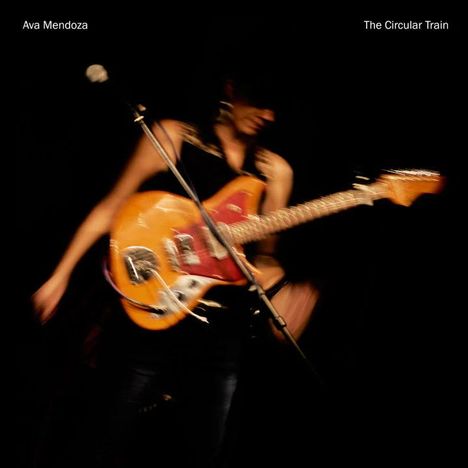 Ava Mendoza: The Circular Train, CD