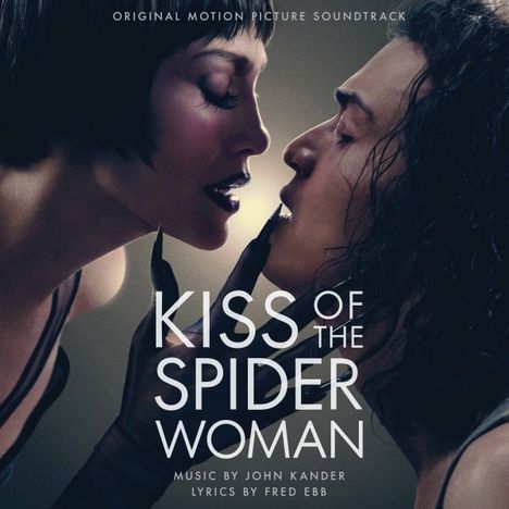 "Kiss of the Spider Woman" Soundtrack, Musik von John Kander, Text von Fred Ebb. Zwei Personen in enger Pose.