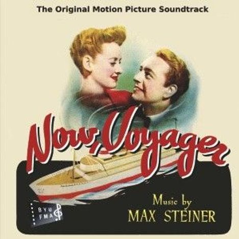 "Now, Voyager", Musik von Max Steiner. Ein Paar blickt sich verliebt an, darunter ein stilisiertes Kreuzfahrtschiff.