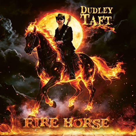Die Texte "Dudley Taft" und "Fire Horse" in feuriger Schrift. Ein Mann auf einem flammenden Pferd vor Vollmond.