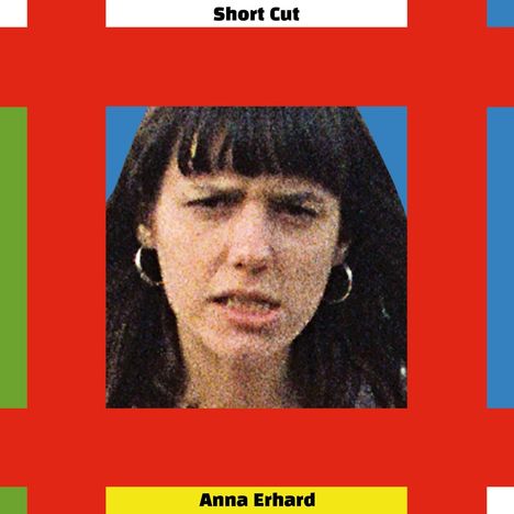 Anna Erhard: Short Cut, LP