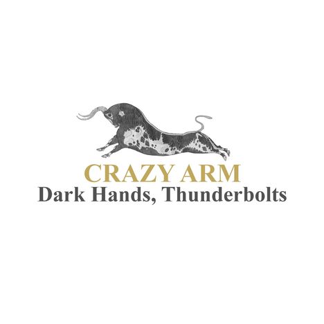 Crazy Arm: Dark Hands, Thunderbolts, LP