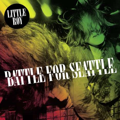 Little Roy: Battle For Seattle (Limited Edition) (Red, Green, Yellow Vinyl), LP