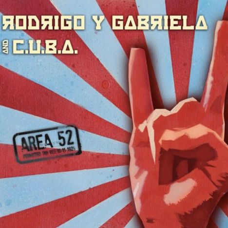 Rodrigo Y Gabriela: Area 52 (remastered) (Limited Edition) (Red &amp; Blue Splatter Vinyl), 2 LPs