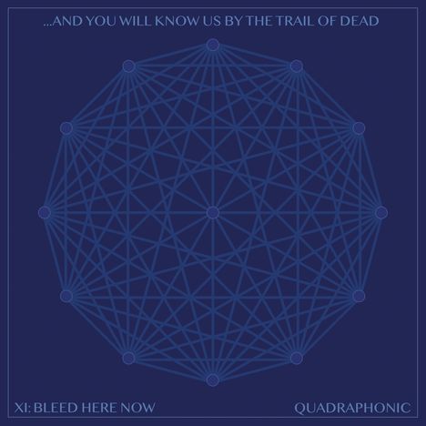 ...And You Will Know Us By The Trail Of Dead: XI: Bleed Here Now (Mediabook) (Limited Edition), 1 CD und 1 Blu-ray Disc