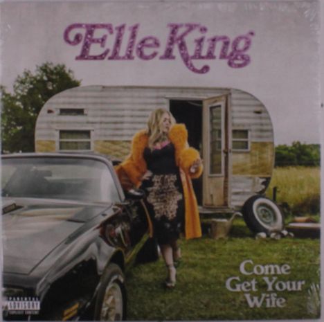 Elle King: Come Get Your Wife, LP