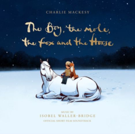 Isobel Waller-Bridge (geb. 1984): The Boy, The Mole, The Fox And The Horse, CD