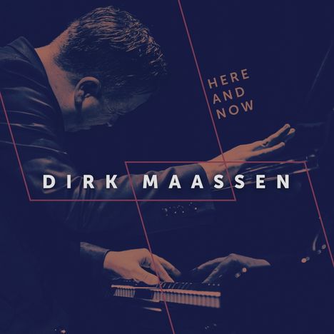 Dirk Maassen (geb. 1970): Klavierwerke "Here and Now", CD