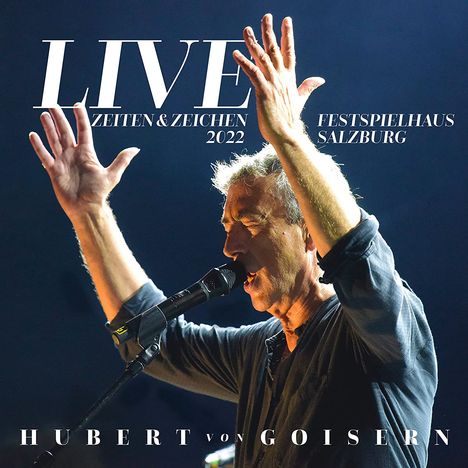 Hubert Von Goisern: Zeiten &amp; Zeichen Live 2022, 2 CDs
