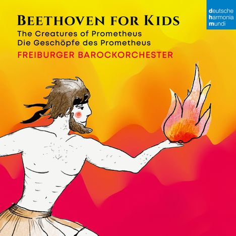 Ludwig van Beethoven (1770-1827): Die Geschöpfe des Prometheus op.43 (Fassung für Kinder), CD
