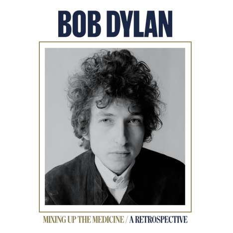 Bob Dylan: Mixing Up The Medicine: A Retrospective, LP