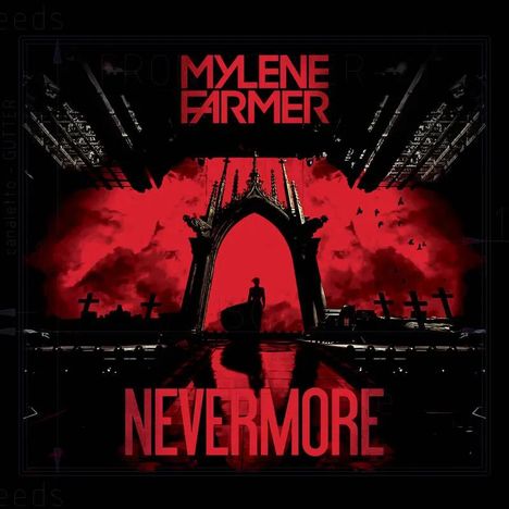 Oben steht "Mylene Farmer", unten "Nevermore". Eine gotische Architektur mit rotem Himmel und Silhouette im Vordergrund.