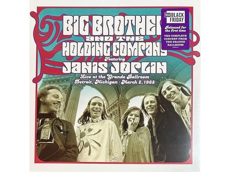 Big Brother &amp; The Holding Company: Live at the Grande Ballroom Detroit; March 2, 1968 (Limited Edition) (RSD Black Friday 2024), LP