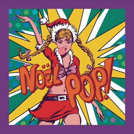 Noel Pop!, LP