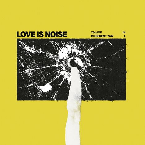 Love Is Noise: To live in a different way, CD