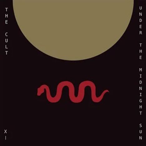„THE CULT“, „XI“, „UNDER THE MIDNIGHT SUN“; Illustration: rote Schlange unter großer, olivfarbener Sonne auf schwarzem Hintergrund.