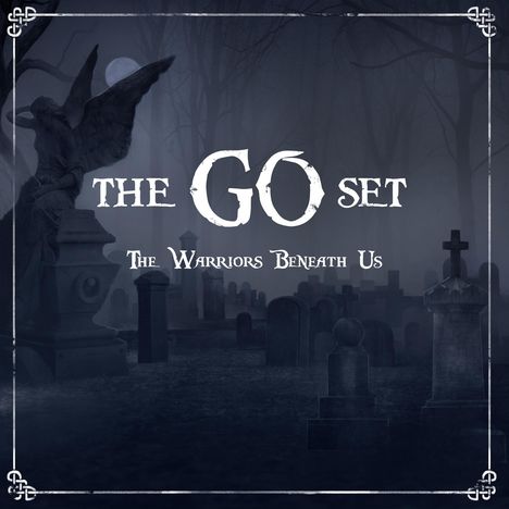 The Go Set: The Warriors Beneath Us, LP