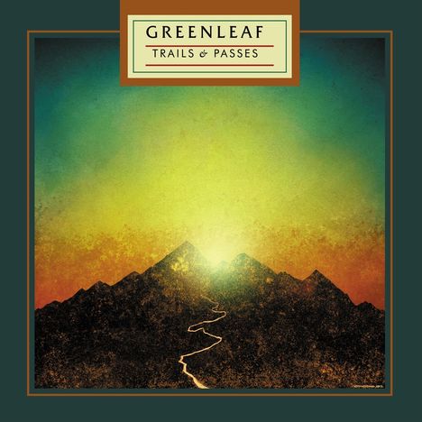 Greenleaf: Trails &amp; Passes (Reissue 2023), CD