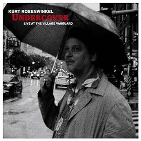 Kurt Rosenwinkel (geb. 1970): Undercover (Live At The Village Vanguard), LP