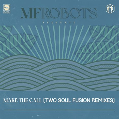 MF Robots: Make The Call-Two Soul Fusion Remixes, 2 Singles 12"