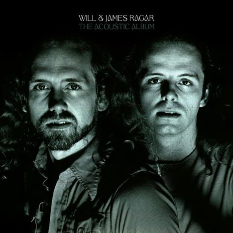 Will & James Ragar: The Acoustic Album, 2 LPs