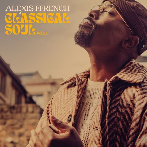 Alexis Ffrench (geb. 1970): Classical Soul Vol.1 (180g), 2 LPs