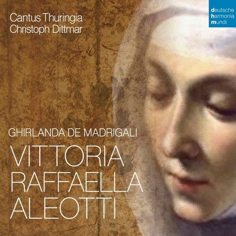 Vittoria Raphaella Aleotti (1575-1646): Ghirlanda de Madrigali, CD