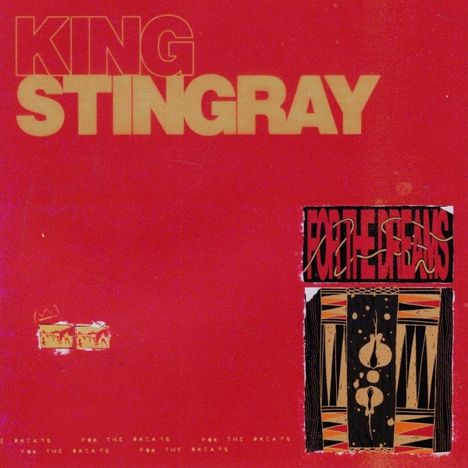 King Stingray: For The Dreams (Limited Edition) (Red Vinyl), LP