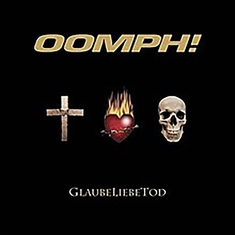 Oomph!: GlaubeLiebeTod, LP