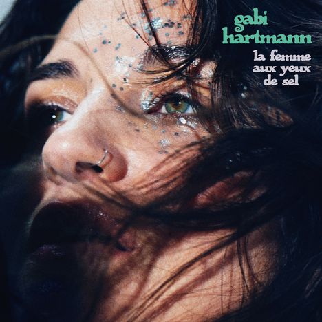 Gabi Hartmann (geb. 1991): La femme aux yeux de sel, LP