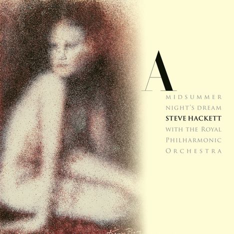 Steve Hackett (geb. 1950): A Midsummer Night's Dream, CD