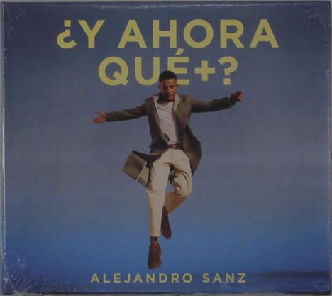 Text: "¿Y AHORA QUÉ+?" und "ALEJANDRO SANZ". Ein Mann in hellem Mantel springt vor blauem Hintergrund.