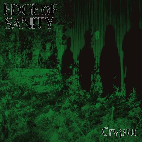 Text: "EDGE OF SANITY" oben links, "Cryptic" unten rechts. Grüne und schwarze Silhouetten von Personen im Vordergrund.