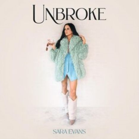 Sara Evans: Unbroke, CD