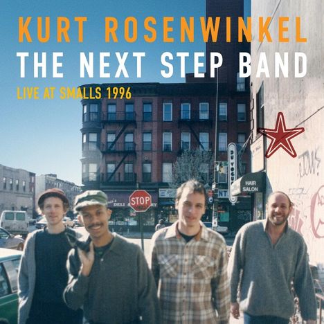 Kurt Rosenwinkel (geb. 1970): The Next Step Band Live at Smalls 1996, CD