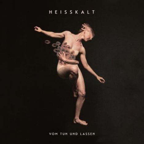 Heisskalt: Vom Tun und Lassen, CD